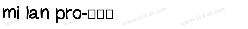 mi lan pro字体转换